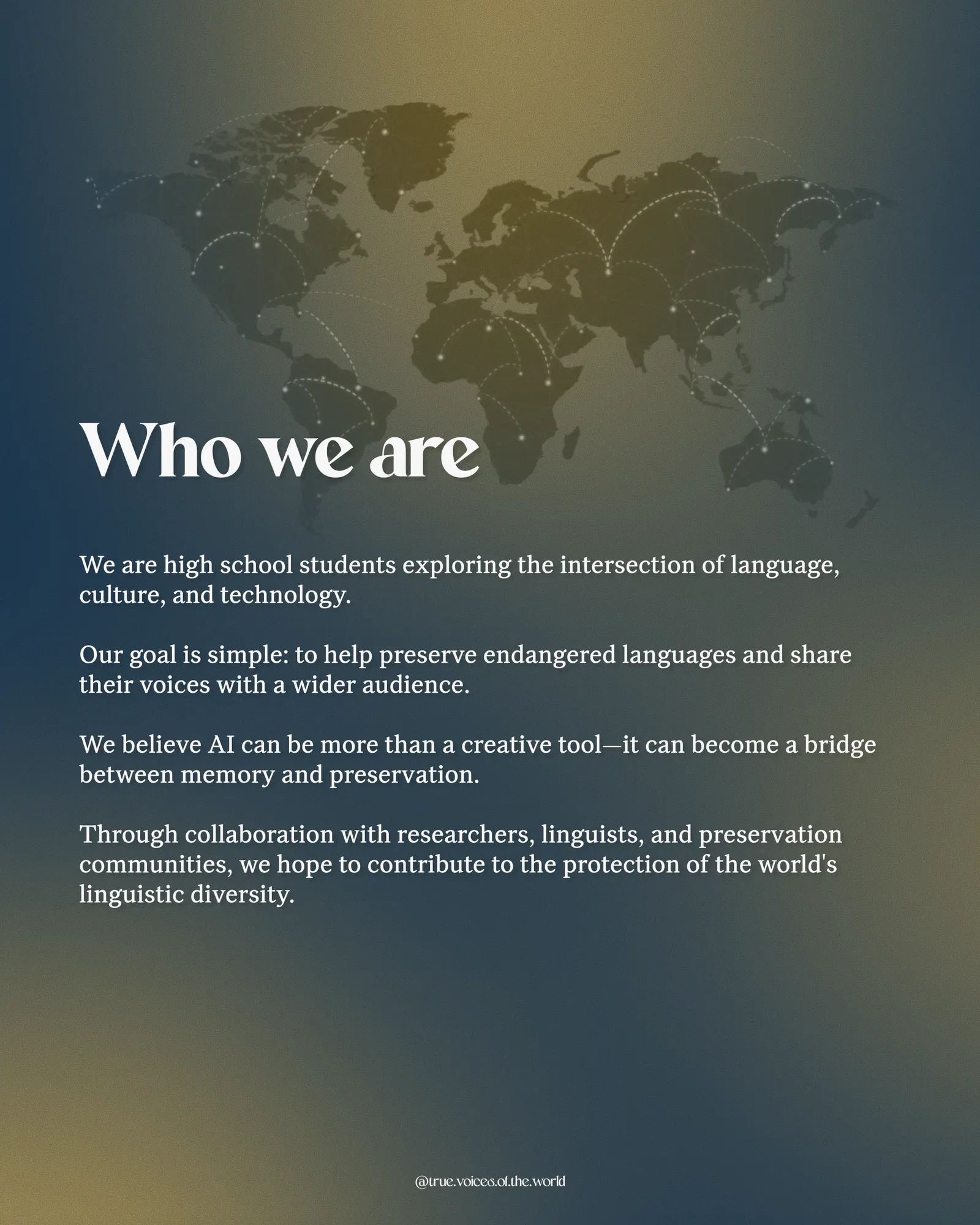 Slide "Who we are" over a world map: high school students using AI to help preserve endangered languages